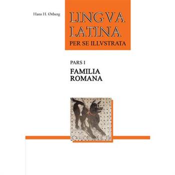 Lingua Latina Per Se Illustrata