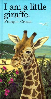 I Am a Little Giraffe