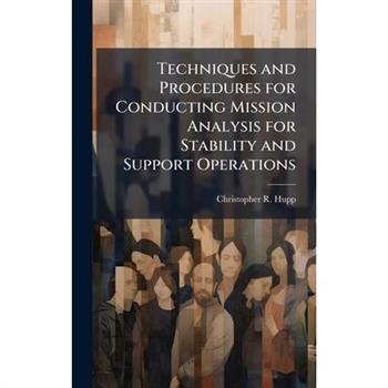 Techniques and Procedures for Conducting Mission Analysis for Stability and Support Operations