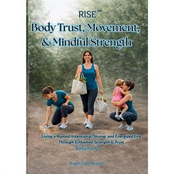 RISE Body Trust, Movement, & Mindful Strength
