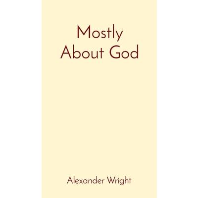 Mostly About God