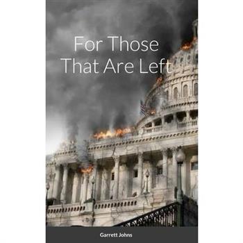 For Those That Are Left