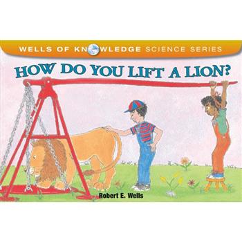 How Do You Lift a Lion?