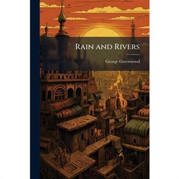 Rain and Rivers