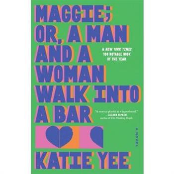 Maggie; Or, a Man and a Woman Walk Into a Bar