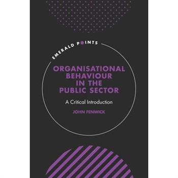 Organisational Behaviour in the Public Sector