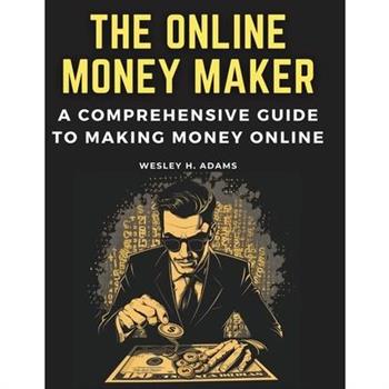 The Online Money Maker