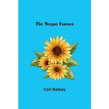 The Negro Farmer