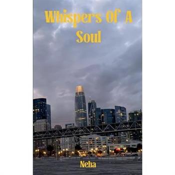 Whispers of a soul