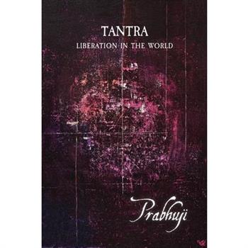 Tantra - Liberation in the world