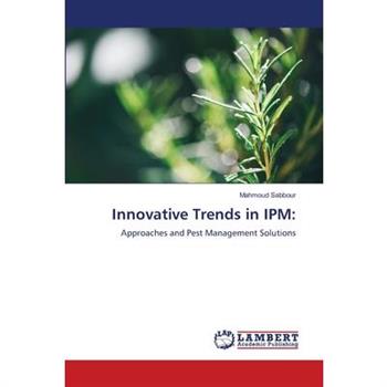 Innovative Trends in IPM