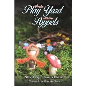 In the Play Yard with the Poppets