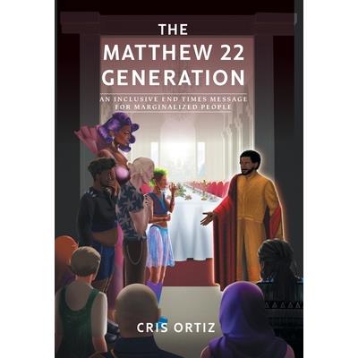 The Matthew 22 Generation