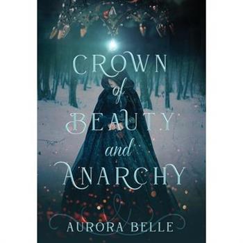 Crown of Beauty and Anarchy