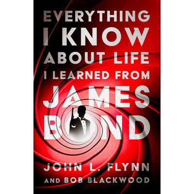 Everything I Know About Life I Learned From James Bond