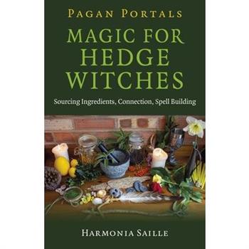 Pagan Portals - Magic for Hedge Witches