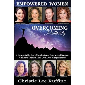 Overcoming Mediocrity - Empowered Women