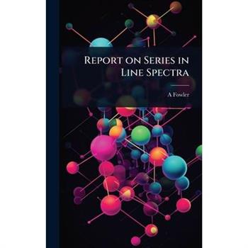 Report on Series in Line Spectra