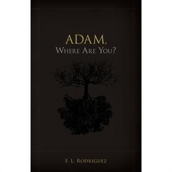 Adam, Where Are You?