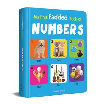 My First Padded Book of Numbers
