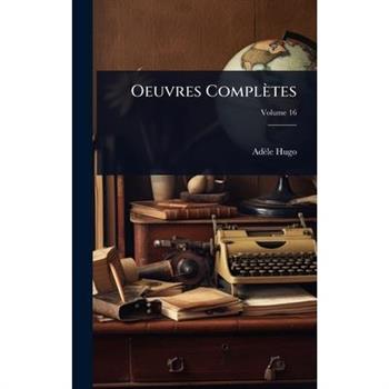 Oeuvres Compl癡tes