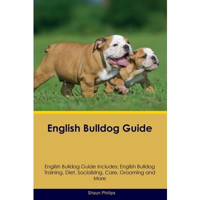 English Bulldog Guide English Bulldog Guide Includes