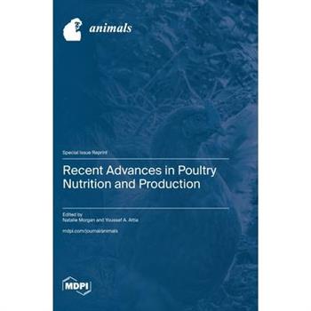 Recent Advances in Poultry Nutrition and Production