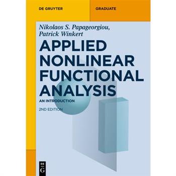 Applied Nonlinear Functional Analysis