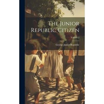 The Junior Republic Citizen; Volume 2