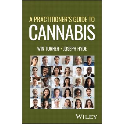 A Practitioner’s Guide to Cannabis