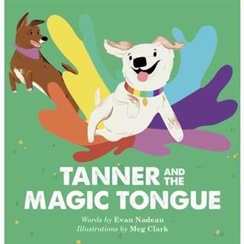 Tanner and the Magic Tongue