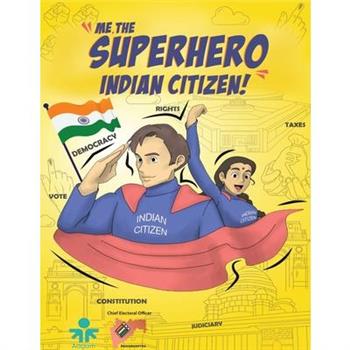Me, the Superhero Indian Citizen!