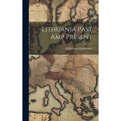 Lithuania Past amp Present