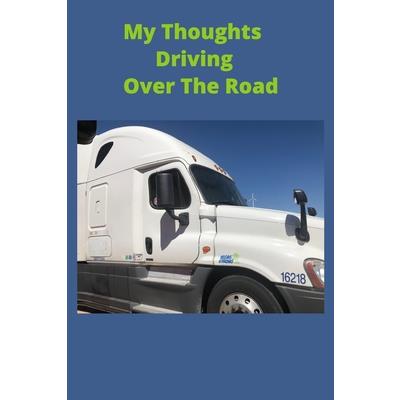 My Thoughts Driving Over The Road