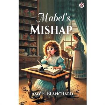 Mabel s Mishap