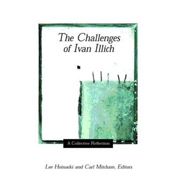 The Challenges of Ivan Illich