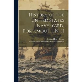 History of the United States Navy-Yard, Portsmouth, N. H
