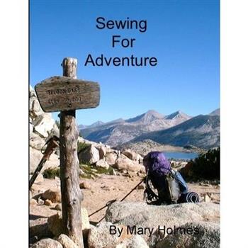 Sewing For Adventure
