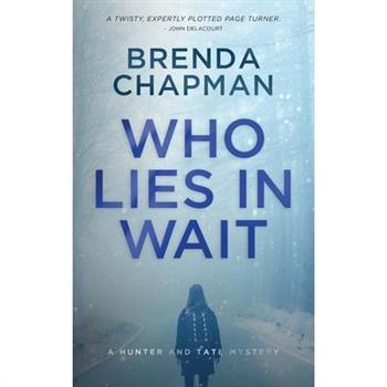 Who Lies in Wait