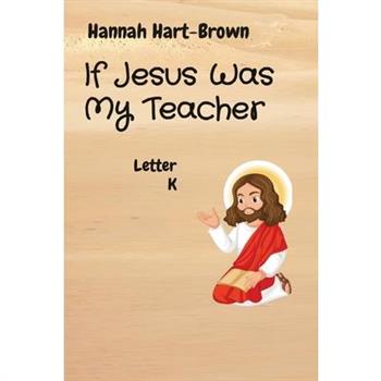 If Jesus Was My Teacher