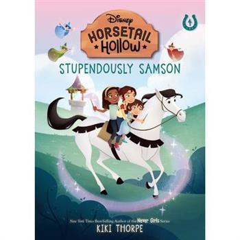 Horsetail Hollow Stupendously Samson (Horsetail Hollow, Book 4)