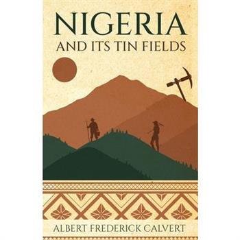 Nigeria and its Tin Fields