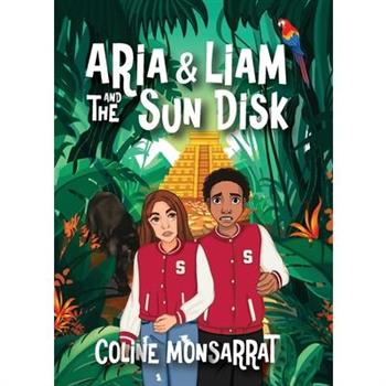 Aria & Liam and The Sun Disk