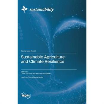 Sustainable Agriculture and Climate Resilience