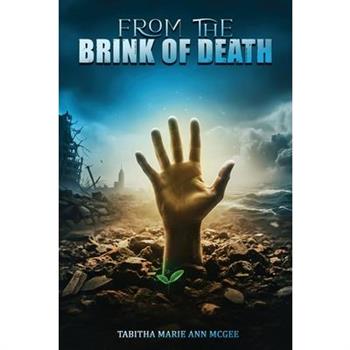 From the Brink of Death