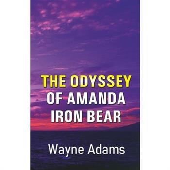 The Odyssey of Amanda Iron Bear