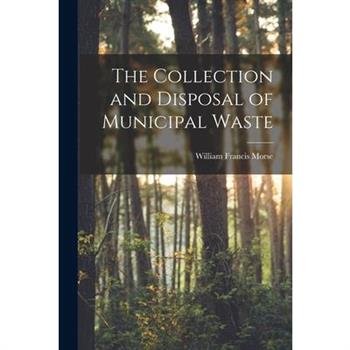 The Collection and Disposal of Municipal Waste