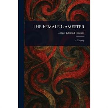 The Female Gamester