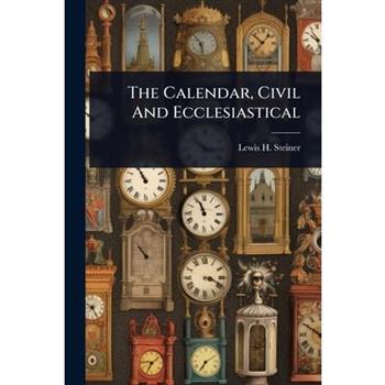 The Calendar, Civil And Ecclesiastical