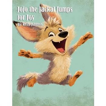 Jojo the Jackal Jumps for Joy